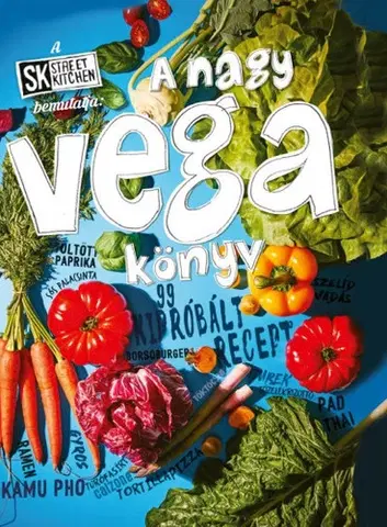 Vegetariánska kuchyňa A nagy vega könyv