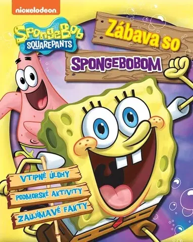 Pre deti a mládež - ostatné SpongeBob - Zábava so SpongeBobom - Kolektív autorov,Kolektív autorov,Veronika Baluchová