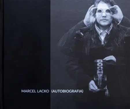Literatúra Marcel Lacko - Autobiografia - Marcel Lacko