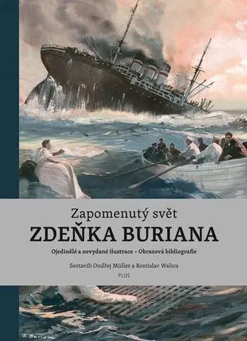 Maliarstvo, grafika Zapomenutý svět Zdeňka Buriana, 2. vydání - Ondřej Müller,Zdeněk Burian