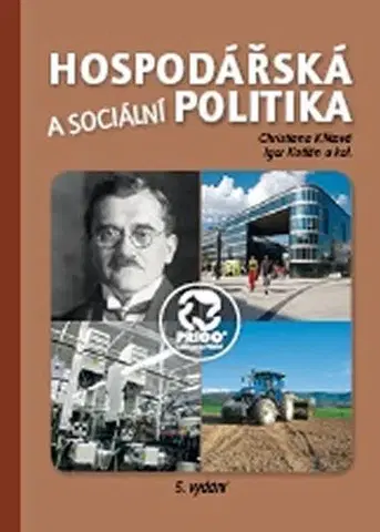 Pre vysoké školy Hospodářská a sociální politika 5. vydání - Igor Kotlán,Christiana Kliková