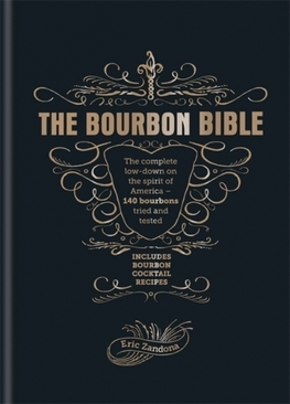 Pivo, whiskey, nápoje, kokteily The Bourbon Bible - Eric Zandona