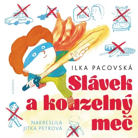 Rozprávky Slávek a kouzelný meč - Ilka Pacovská