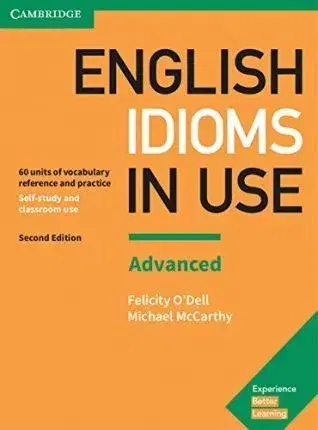 Gramatika a slovná zásoba English Idioms in Use Advanced Book with Answers - Vocabulary Reference and Practice - Michael McCArthy,O'Dell Felicity