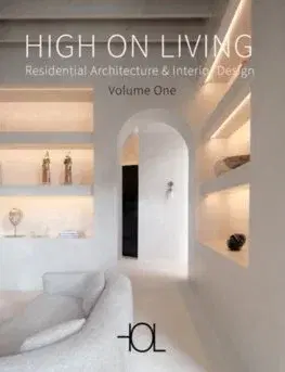 Architektúra High on Living: Residential Architecture & Interior Design