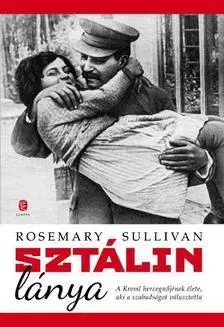 Biografie - ostatné Sztálin lánya - Rosemary Sullivan,Gábor Tomori