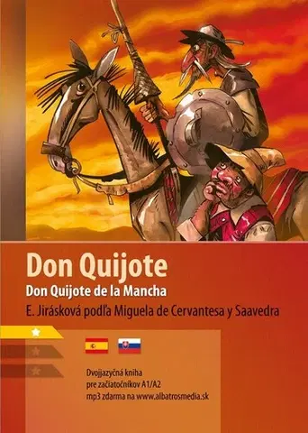 Zjednodušené čítanie Don Quijote A1/A2 (ŠJ-SJ) - Eliška Jirásková,Aleš Čuma,Lucia Lenická
