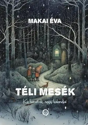 Rozprávky Téli mesék - Éva Makai