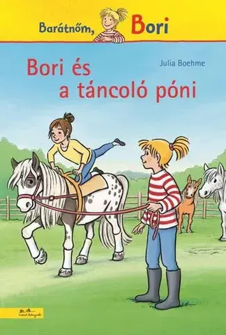 Rozprávky Bori és a táncoló póni (Bori regény 17.) - Julia Boehmeová,Yvette Nánási