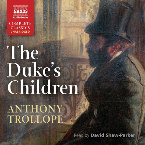 Svetová beletria Naxos Audiobooks The Duke's Children (EN)