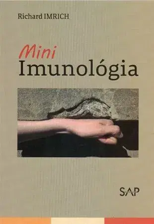 Alergológia, imunológia Mini Imunológia - Richard Imrich
