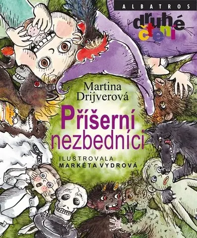 Dobrodružstvo, napätie, western Příšerní nezbedníci - Martina Drijverová