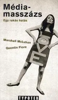 Odborná a náučná literatúra - ostatné Médiamasszázs - Kolektív autorov,Marshall McLuhan