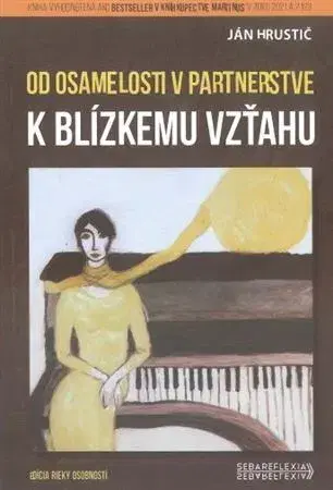 Partnerstvo Od osamelosti k blízkemu vzťahu v partnerstve, 2.vydanie - Ján Hrustič