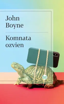 Svetová beletria Komnata ozvien - John Boyne,Otto Havrila