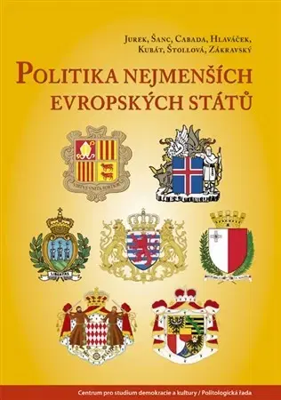 Politológia Politika nejmenších evropských států - Kolektív autorov