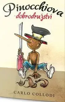 Rozprávky Pinocchiova dobrodružství - Carlo Collodi