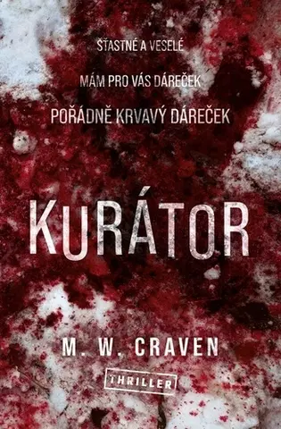 Detektívky, trilery, horory Kurátor - M. W. Craven