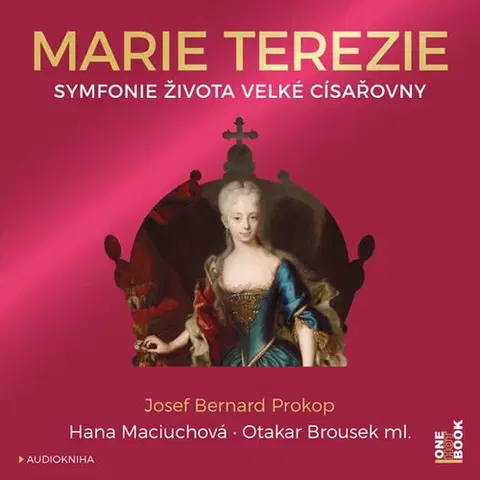 Historické romány OneHotBook Marie Terezie - Symfonie života velké císařovny