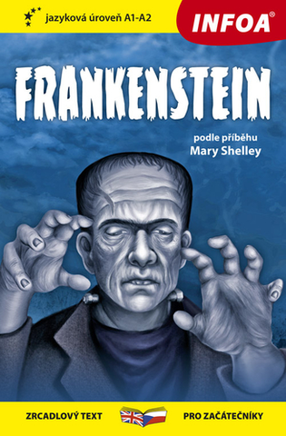 Zjednodušené čítanie Četba pro začátečníky - Frankenstein (A1-A2) - Mary Shelley