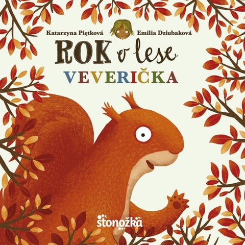 Leporelá, krabičky, puzzle knihy Rok v lese: Veverička - Emilia Dziubaková