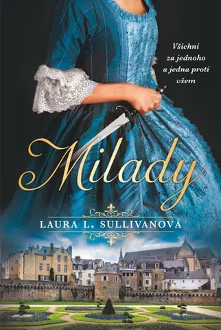 Historické romány Milady - Laura L. Sullivan