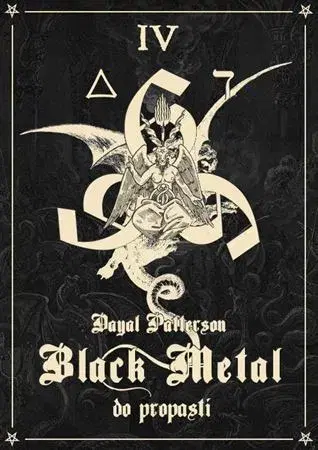 Hudba - noty, spevníky, príručky Black Metal IV: Do propasti - Dayal Patterson