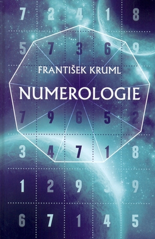 Ezoterika - ostatné Numerologie - František Kruml
