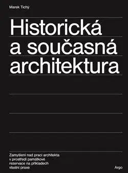 Architektúra Historická a současná architektura - Marek Tichý