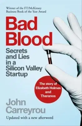 Fejtóny, rozhovory, reportáže Bad Blood - John Carreyrou