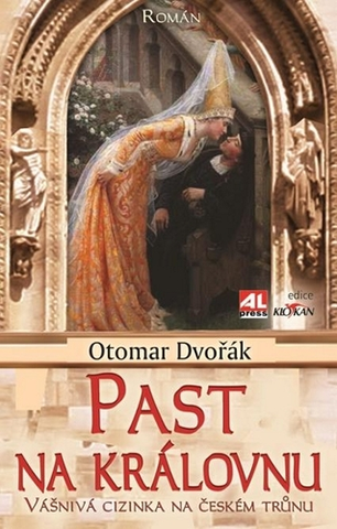 Historické romány Past na královnu - Otomar Dvořák