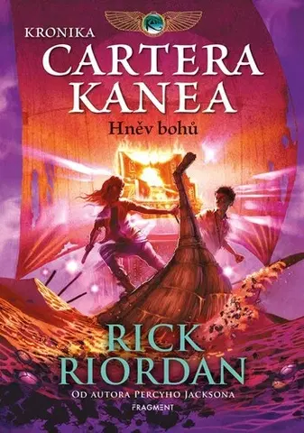Fantasy, upíri Kronika Cartera Kanea 2: Hněv bohů, 2. vydání - Rick Riordan,Dana Chodilová