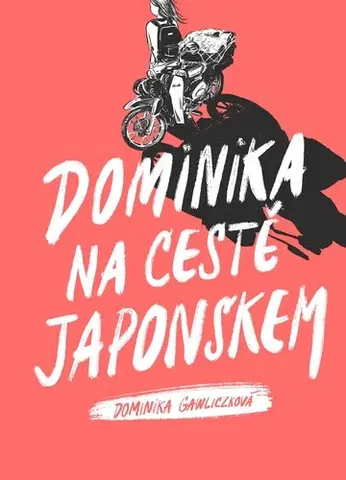 Geografia - ostatné Dominika na cestě Japonskem - Dominika Gawliczková