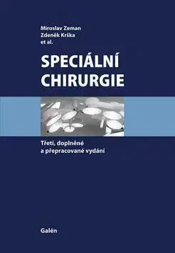 Chirurgia, ortopédia, traumatológia Speciální chirurgie 3. vydání - Kolektív autorov