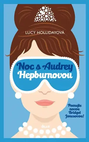 Romantická beletria Noc s Audrey Hepburnovou - Lucy Holliday