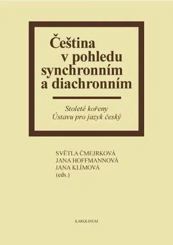 Sociológia, etnológia Čeština v pohledu synchronním a diachronním - Jana Hoffmannová