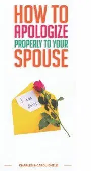 Rodičovstvo, rodina How To Apologize Properly To Your Spouse - Ighele Charles