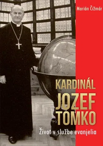Náboženstvo - ostatné Kardinál Jozef Tomko - Marián Čižmár