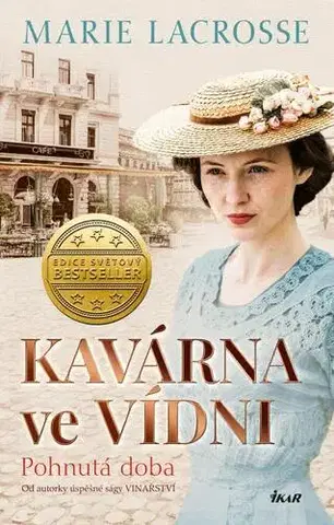 Historické romány Kavárna ve Vídni 1: Pohnutá doba - Marie Lacrosse