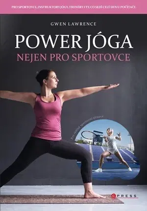 Joga, meditácia Power jóga - Gwen Lawrence,Sabina Chalupová