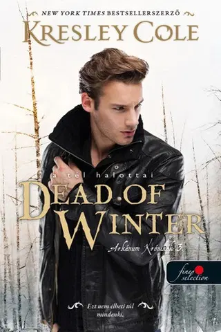 Fantasy, upíri Dead of Winter - A tél halottai - Kresley Cole,Anna Szoboszlay