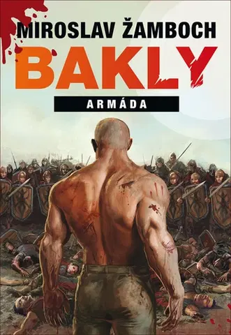 Sci-fi a fantasy Bakly Armáda - Miroslav Žamboch