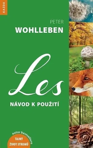 Prírodné vedy - ostatné Les - Návod k použití - Peter Wohlleben