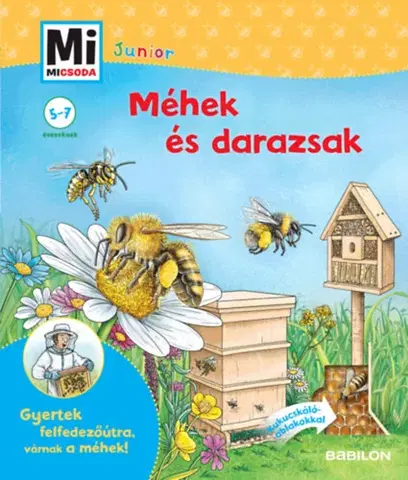 Príroda Méhek és darazsak - Mi Micsoda Junior - Angelika Rusche-Göllnitz