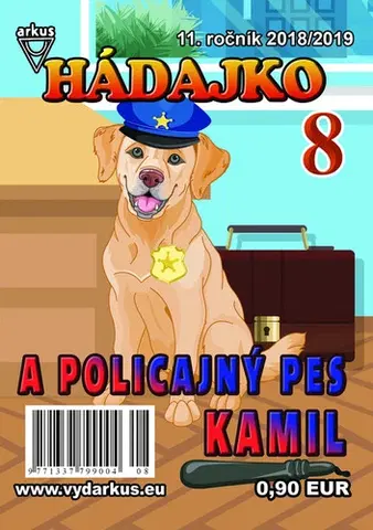 Pre deti a mládež - ostatné Hádajko 8 2019 a policajný pes Kamil