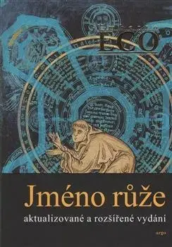Historické romány Jméno růže, aktualizované a rozšířené vydání - Umberto Eco,Zdeněk Frýbort