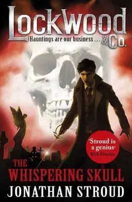 Cudzojazyčná literatúra Lockwood & Co: The Whispering Skull - Jonathan Stroud