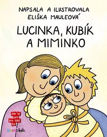 Rozprávky Lucinka, Kubík a miminko - Eliška Mauleová