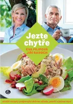Zdravá výživa, diéty, chudnutie Jezte chytře - Jiří Raboch,Eva Filipová