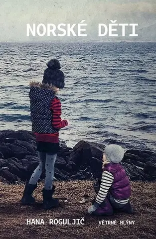 Romantická beletria Norské děti - Hana Roguljič